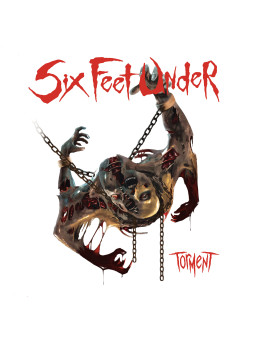 SIX FEET UNDER - Torment *...