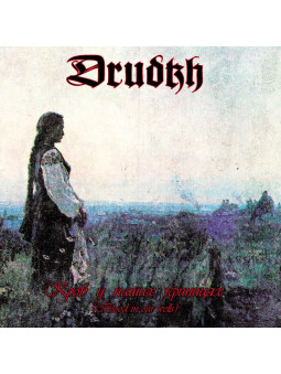 DRUDKH - Blood In Our Wells...