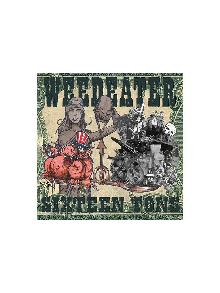 WEEDEATER - Sixteen Tons * CD *