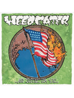 WEEDEATER - ...And Justice...