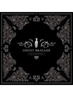 GHOST BRIGADE - Isolation...