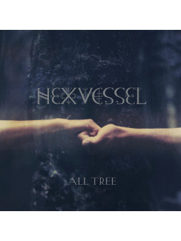 HEXVESSEL - All Tree * DIGI *