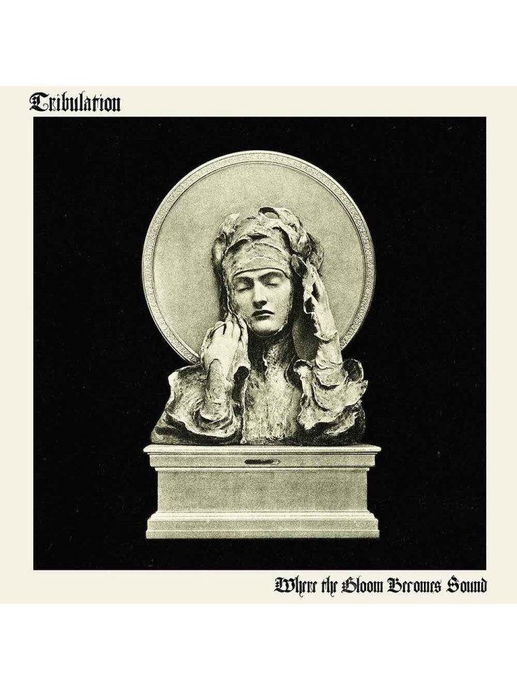 TRIBULATION - Where The Gloom Becomes Sound * CD *