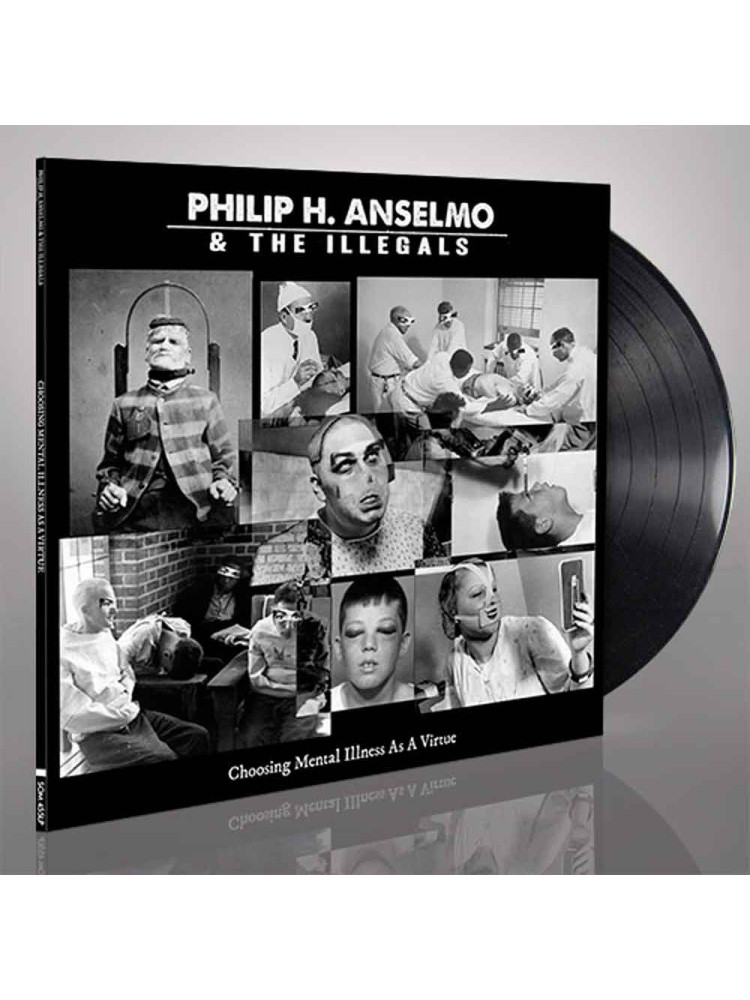 PHILIP H. ANSELMO & THE ILLEGALS - Choosing Mental Illness As A Virtue * LP *