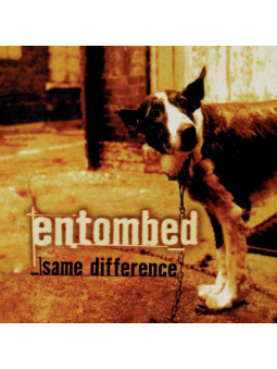 ENTOMBED - Same Difference...