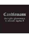 CANDLEMASS - Dactylis Glomerata & Abstrakt Algebra II * DCD *