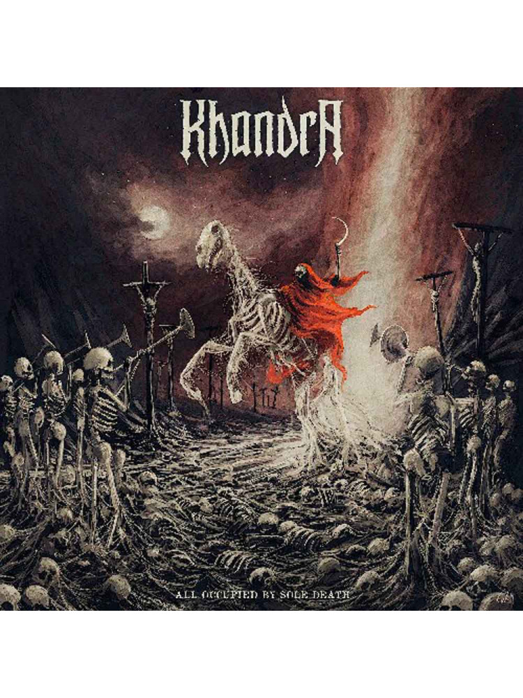 KHANDRA - All Occupied By Sole Death * DIGI *