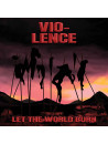 VIO-LENCE - Let The World Burn * CD *