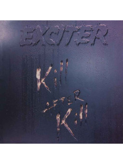 EXCITER - Kill After Kill *...