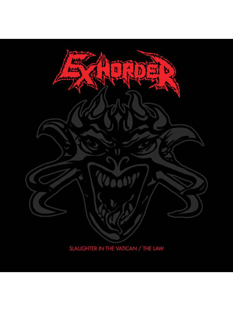 EXHORDER - Slaughter In The Vatican / The Law * DCD *