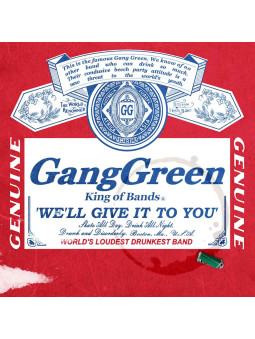 GANG GREEN - We'll Give It...