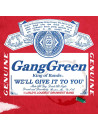 GANG GREEN - We'll Give It To You * BOX *