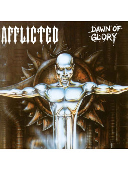 AFFLICTED - Dawn Of Glory *...