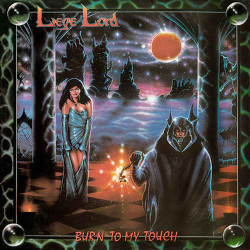 LIEGE LORD - Burn To My...