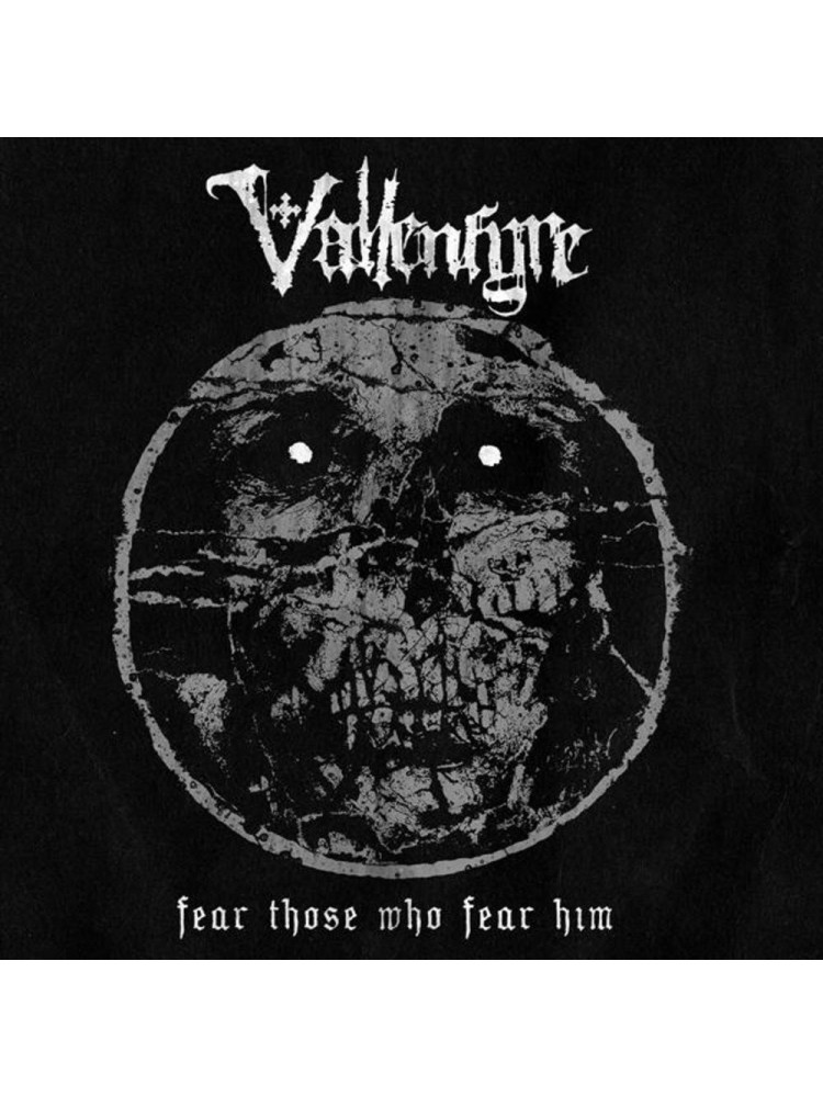 VALLENFYRE - Fear Those Who Fear Him * DIGI *