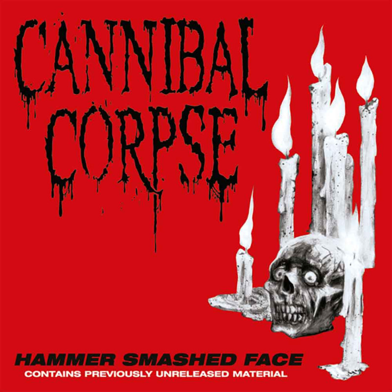 CANNIBAL CORPSE - Hammer Smashed Face * CD *